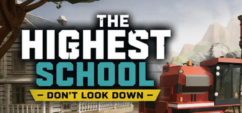 The Highest School: Don’t Look Down Image