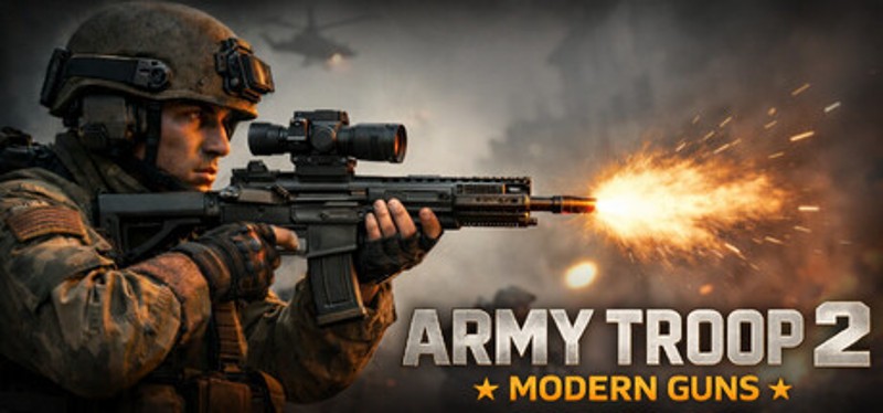 Army Troop 2: Modern Guns Image