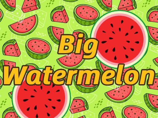 Games like BigWatermelon