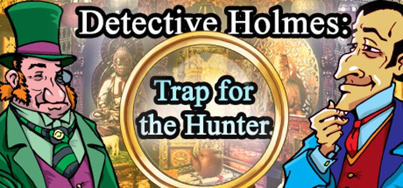 Detective Holmes: Trap for the Hunter Image