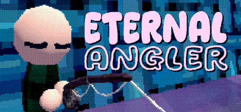 Eternal Angler Image