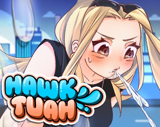 Games like Hawk Tuah