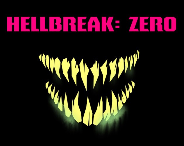 Games like Hellbreak: Zero