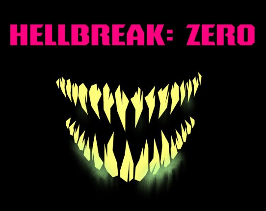 Hellbreak: Zero Image