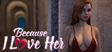 Games like Because I Love Her