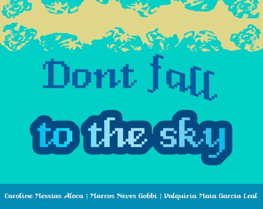 Don't fall to the sky Image
