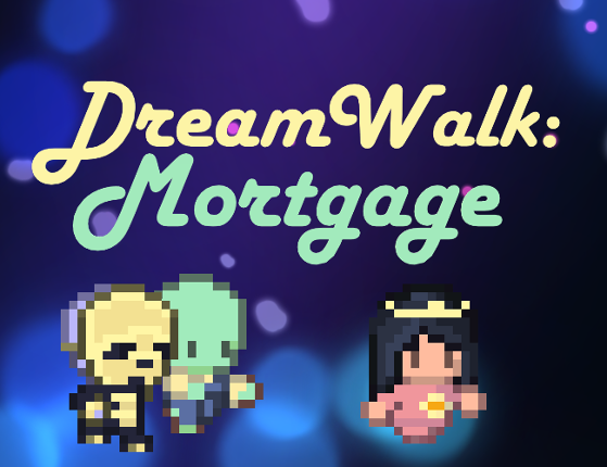 Dream Walk: Mortgage Game Cover