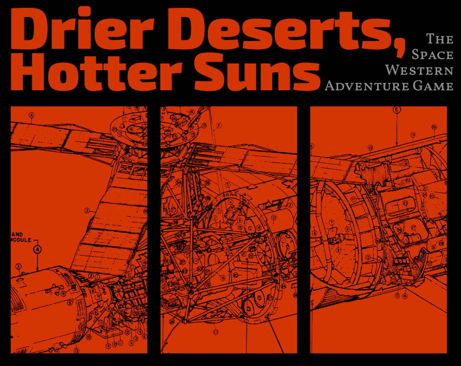 Games like Drier Deserts, Hotter Suns [Playtest]