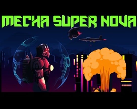 Mecha Super Nova Game Cover