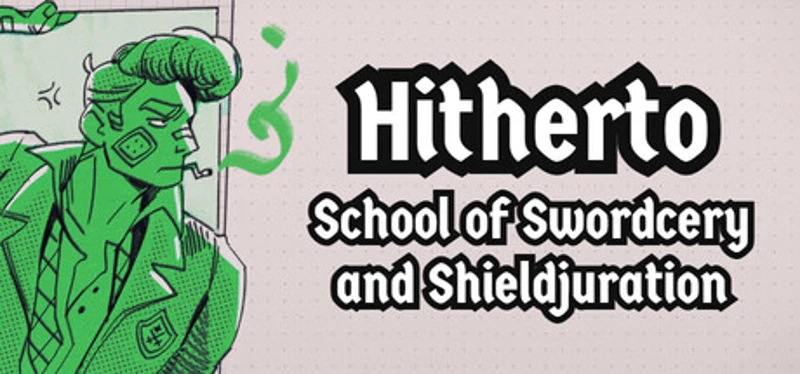 Hitherto: School of Swordcery and Shieldjuration Image