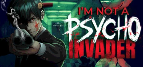 Games like I'm not a Psycho Invader