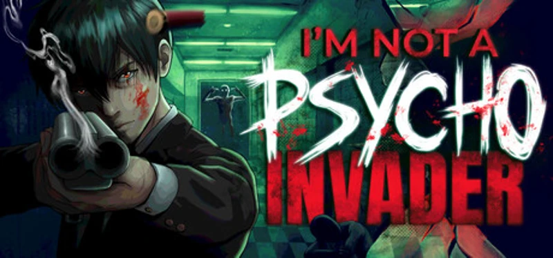 I'm not a Psycho Invader Image