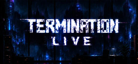Games like Termination Live