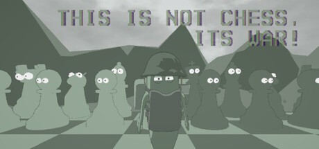 Games like This is not Chess, It's War!