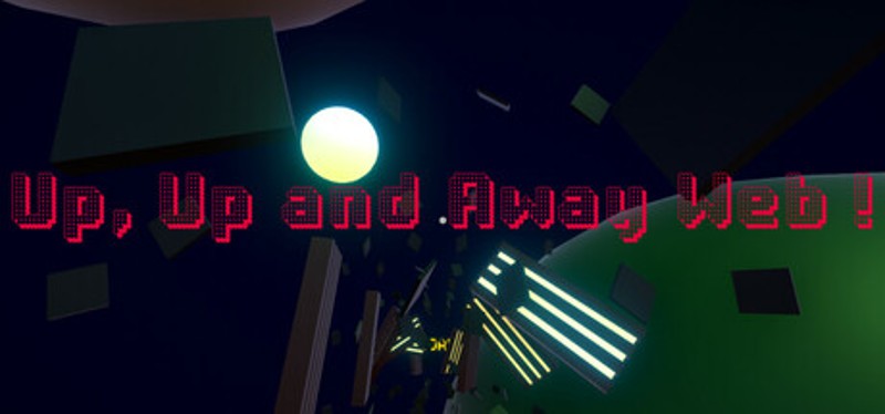 Up, Up And Away Web ! Image