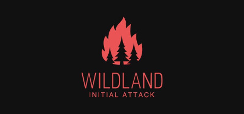WILDLAND: Initial Attack Image
