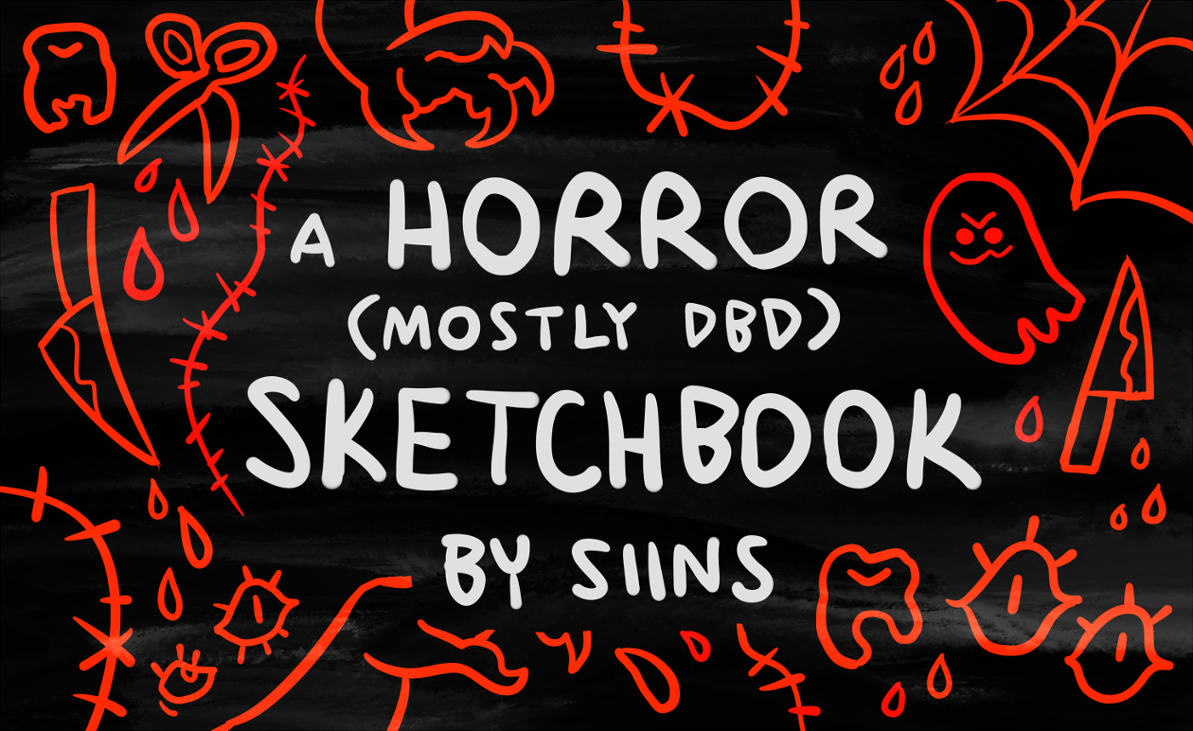Games like A HORROR (MOSTLY DBD) SKETCHBOOK 2020-2022
