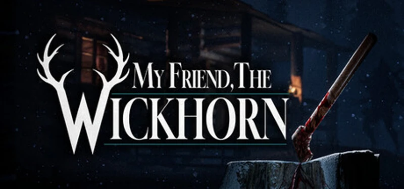 My Friend, the Wickhorn Image