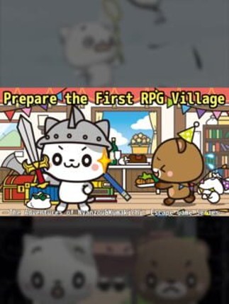 Prepare the First RPG Village: The Adventures of Nyanzou&Kumakichi - Escape Game Series Image