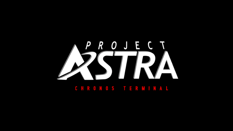 Project Astra : Chronos Terminal Image