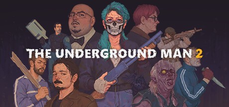 Games like The Underground Man 2