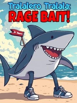 Games like Tralalero Tralala: Rage Bait!