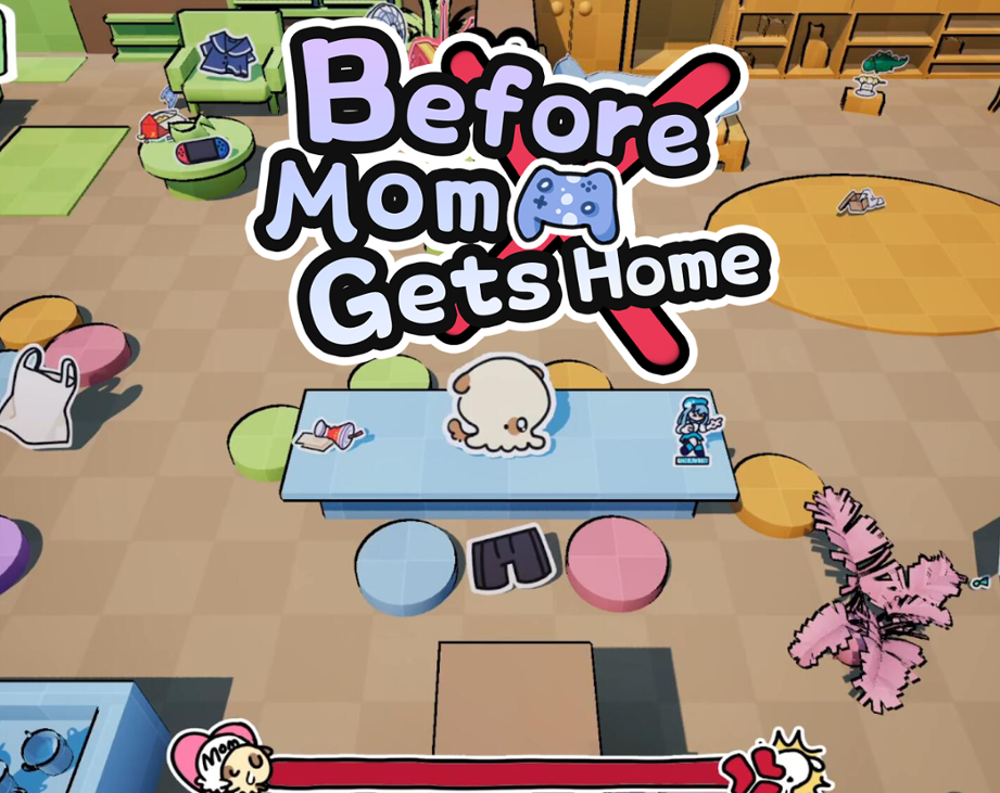 Games like Before Mom Gets Home