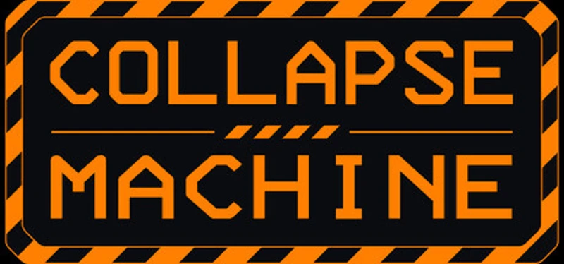 COLLAPSE MACHINE Image