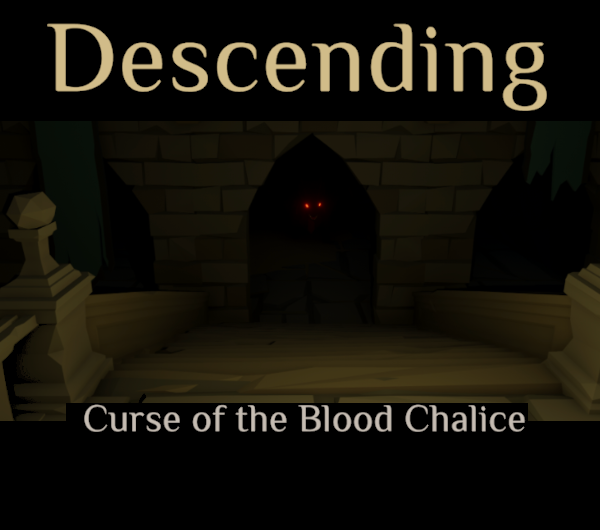 Games like Descending - Curse of the Blood Chalice