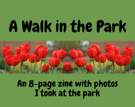 A Walk in the Park Zine Image