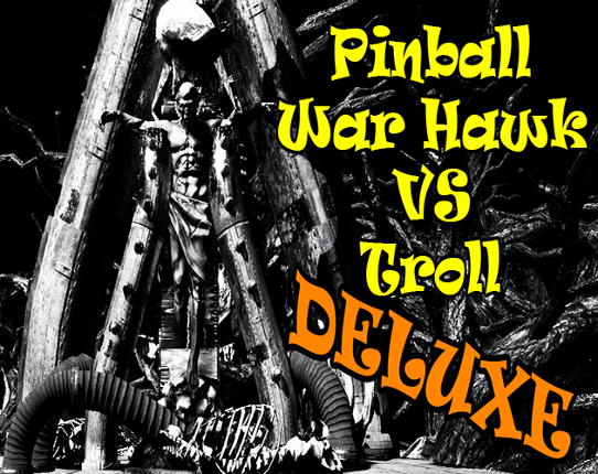 PINHOLE WAR HAWK vs TROLL Deluxe Image