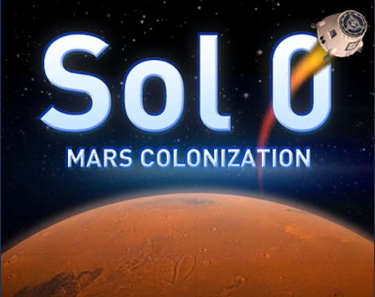 Sol 0: Mars Colonization Game Cover