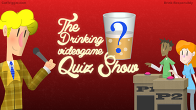 The Drinking Videogame Quiz Show Image