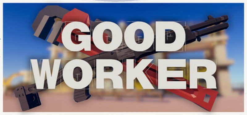 Good Worker Image