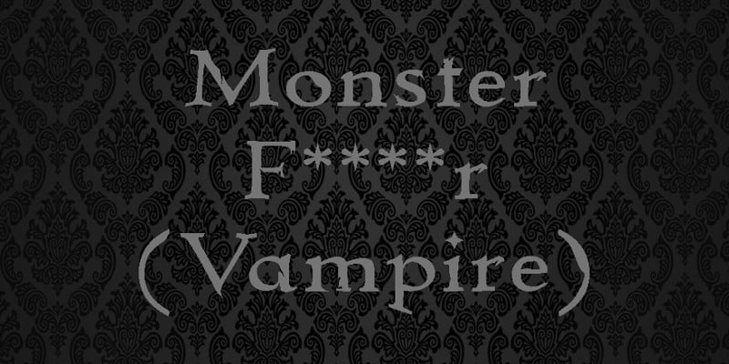 Monster F****r One: Vampire Game Cover