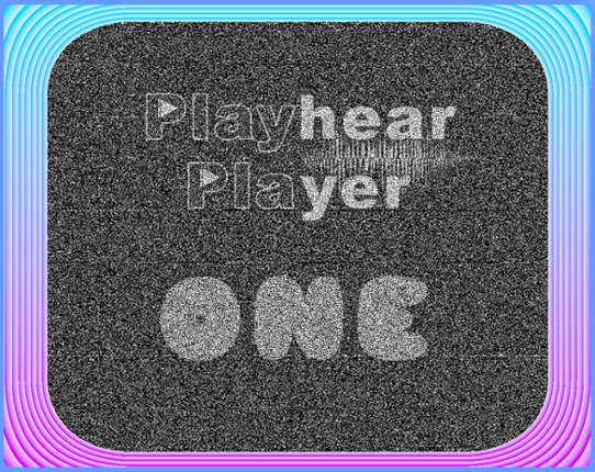 Playhear: Player One Image