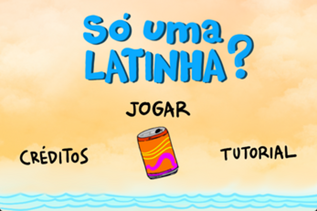Só uma Latinha? screenshot