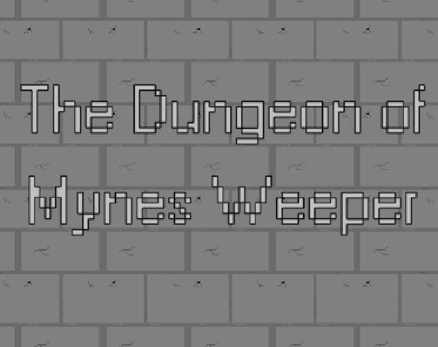 Games like The Dungeon of Mynes Weeper