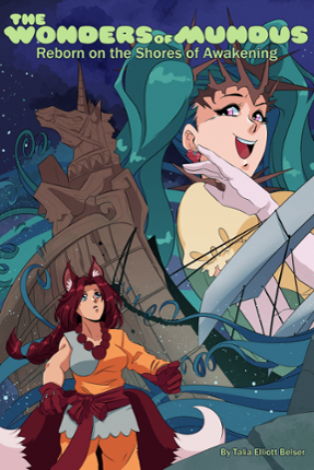 The Wonders of Mundus, Volume 1.1: Reborn on the Shores of Awakening Image