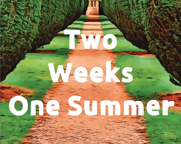 Games like Two Weeks One Summer
