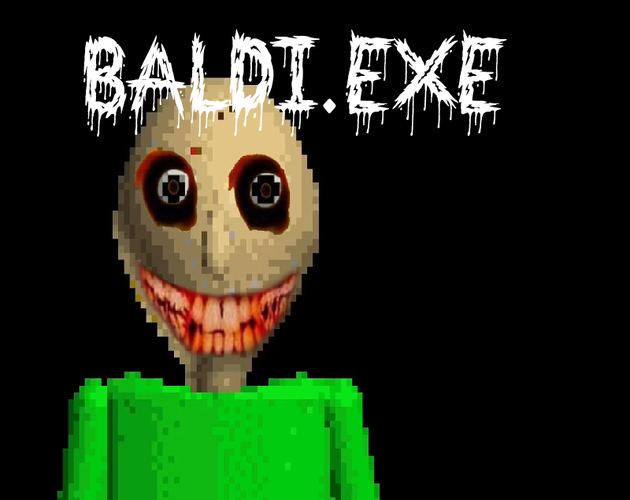 Games like BALDI.EXE !!!