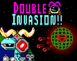 DOUBLE INVASION!! Image