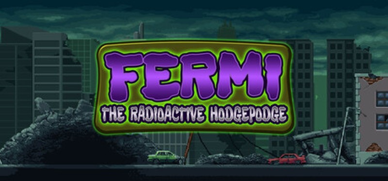 Fermi The Radioactive Hodgepodge Image