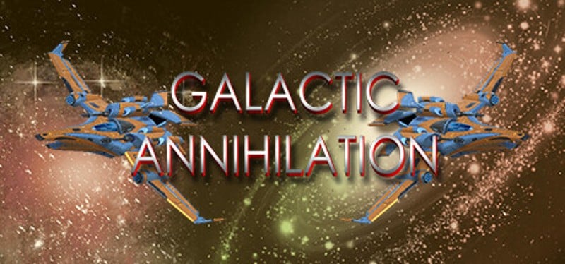 Galactic Annihilation Image