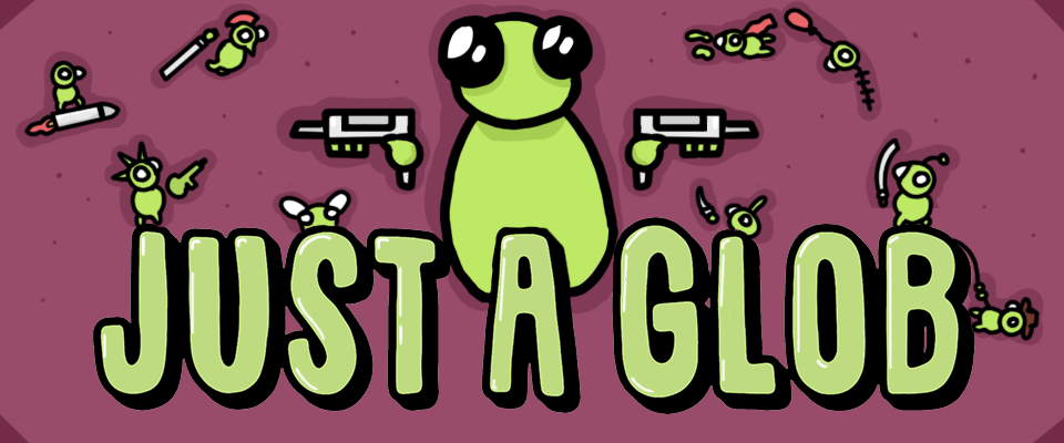 Games like Just A Glob (Alpha)
