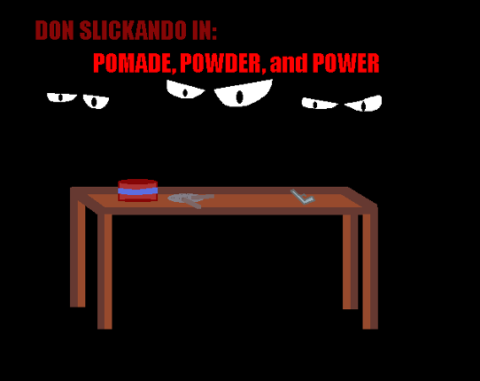 POMADE, POWDER, and POWER Image