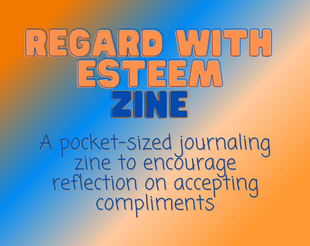 Games like Regard With Esteem Zine