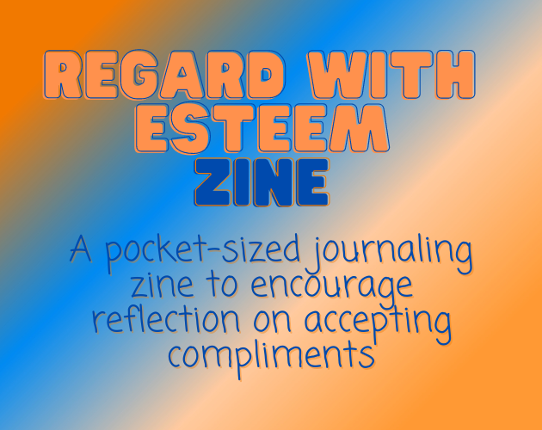 Regard With Esteem Zine Game Cover