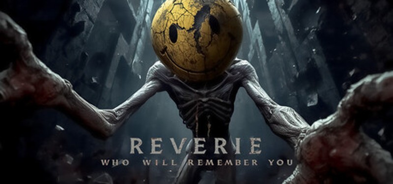 Reverie: Who will Remember You Image