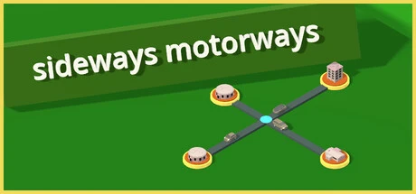 Games like Sideways Motorways